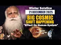 Lagu 21 december 2025, winterzonnewende - Grote kosmische verschuiving op komst | Sadhguru