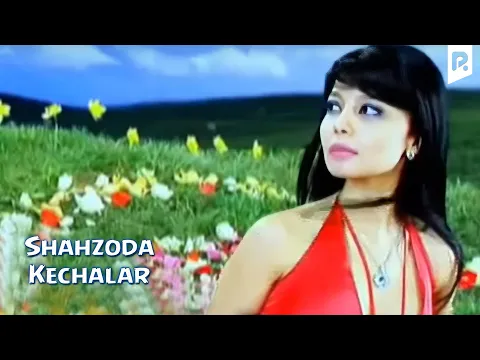 Download MP3 Shahzoda - Kechalar (Official video)