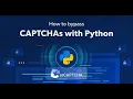- Bypass CAPTCHA with Python