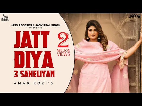 Download MP3 Jatt Diyan 3 Saheliyan (Official Video) Aman Rozi | Guri Toor | Punjabi Song 2024 | Jass Records