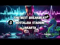 Lagu THE BEST BREAKBEAT STADIUM JAKARTA NOSTALGIA
