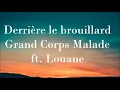 Derrière le brouillard - Grand Corps Malade ft. Louane (audio)