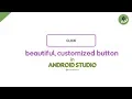 Beautiful Customized Button in Android Studio Android Material Design XML Design
