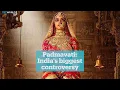 Padmavati - India s biggest controversy