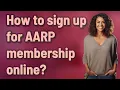 How to sign up for AARP membership online