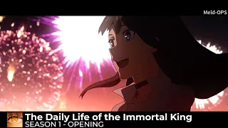 Download The Daily Life of the Immortal King || SEASON 1 - 『OPENING FULL』 MP3