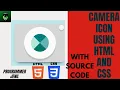 How to Create A CAMERA ICON In HTML CSS camera design html css with source code