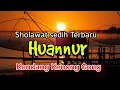 Download Lagu Sholawat Terbaru | Huannur ( Kendang Kenong Gong )