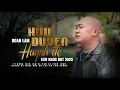 Download Lagu HỮU DUYÊN HUYNH ĐỆ - Vì đồng tiền lắm kẻ bán rẻ tình thân | LK ĐOÀN LÂM NHẠC ĐỜI HAY NHẤT HIỆN NAY