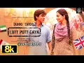 Lutt Putt Gaya 8k Full Song | Shah Rukh,K Taapsee, Rajkumar H, Pritam, Arijit,Swanand,IP Singh Dunki