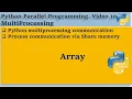Python Multiprocess communication using Share memory Array 10