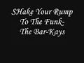 Shake Your Rump To The Funk -The Bar Kays