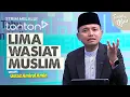 Lagu [FULL] Tanyalah Ustaz (2026) | Mon, Jan 12 - Lima Wasiat Muslim | Tonton