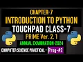Annual Exam Practical - 2024 TOUCHPAD Class 7 Class 8 Python coding hub