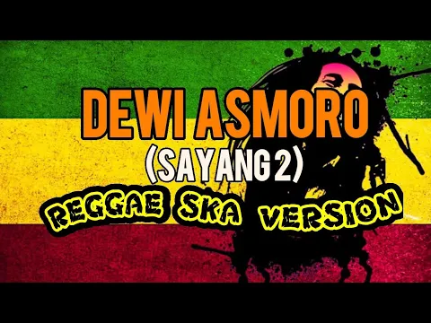 Download MP3 DEWI ASMORO TULUNG RUNGOKNO (SAYANG 2) - REGGAE SKA VERSION TIKTOK 2021