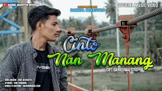 Download Daniel Maestro - Cinto Nan Manang - Lagu Minang Terbaru 2021 -  ( Official Music Video ) MP3