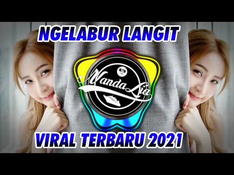 Download MP3 DJ NGELABUR LANGIT 2021