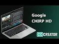 Google CHIRP in Closed Caption Creator