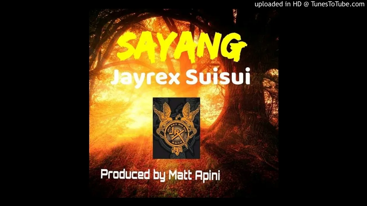 SAYANG (2020) - Jayrex Suisui [Produced By Matt Apini]