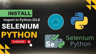 Python Selenium Install pyselenium How to import Selenium in Python IDLE