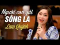 Download Lagu Người Con Gái Sông La - Lam Quỳnh (MV 4K)