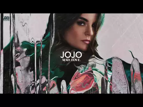 Download MP3 JoJo - Mad Love. [Official Audio]
