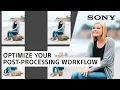 How To Optimize Your Post-Processing Workflow