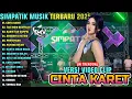 Download Lagu CINTA KARET - TAK INGIN BERPISAH - KASIH TAK SAMPAI || SIMPATIK MUSIK FULL ALBUM TERBARU 2025