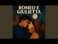 Romeo e Giulietta