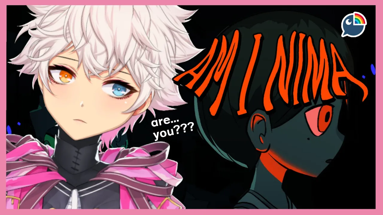 【 Am I Nima Demo 】Are... you????【 NIJISANJI | Derem Kado 】