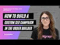 How to Build a Custom SEO Campaign in the Order Builder LinkGraph
