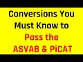Conversions You Must Know to Pass ASVAB PiCAT 10 Practice Test Questions for the ASVAB PiCAT
