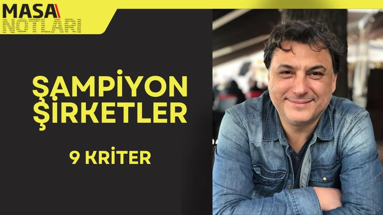 ŞAMPİYON ŞİRKETLER - 9 KRİTER