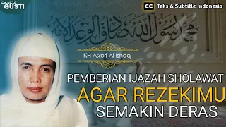 kh ahmad asrori al ishaqi ijazah sholawat agar rezeki semakin deras teks dan subtitel indonesia