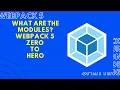 What are the Modules Introduction Javascript Modules Webpack 5 Zero to Hero courses Hindi