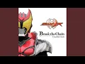 Download Lagu Break the Chain (TV size edit)