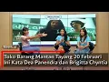 Download Lagu Toko Barang Mantan Tayang 20 Februari, Ini Kata Dea Panendra dan Brigitta Chyntia