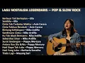 Lagu Lagu Nostalgia Legendaris Indonesia \u0026 Malaysia | Pop \u0026 Slow Rock Kenangan 90an Terbaik TANPA IKLAN