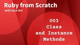 Ruby Class and Instance Methods - 003