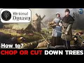 How to Chop Down Trees in Medieval Dynasty Step-by-Step Guide