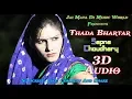 Download Lagu Thada Bhartar 3D Audio  Sapna Chaudhary, Ronit Sony   Raju Punjabi, Sushila Takhar   Sapna Best Song