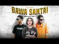 Ecko Show, DELLA MONICA, DJ Desa - Bawa Santai (DANGDUT GEN Z - HIPDUT) - Militzz DJ Edit