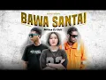 Download Lagu Ecko Show, DELLA MONICA, DJ Desa - Bawa Santai (DANGDUT GEN Z - HIPDUT) - Militzz DJ Edit