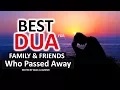 Download Lagu POWERFUL DUA FOR PARENTS, FRIENDS, RELATIVES WHO PASSED AWAY! !!!