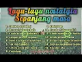 Download Lagu Lagu Nostalgia terbaik bikin hati adem | lagi lawas sedih penuh kenangan | terbaik sepanjang masa 