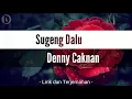 Download Lagu Sugeng Dalu - Denny Caknan (lirik + terjemahan)