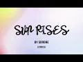 Sun Rises - Sondae (Lyrics)