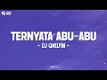 TERNYATA ABU-ABU - Dj Qhelfin (Lirik) Lagu Timur Terbaru 2024 | Viral Tiktok