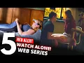 Top 5 WATCH ALONE Web Series in on Netflix Amazon Prime Part 7
