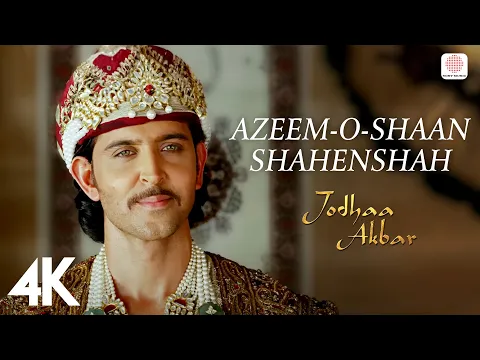 Download MP3 Azeem-O-Shaan Shahenshah - 4K Video | Jodhaa Akbar | A. R. Rahman | Hrithik | Aishwarya Rai